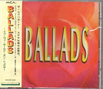 BALLADS - IF WE HOLD ON TOGETHER
