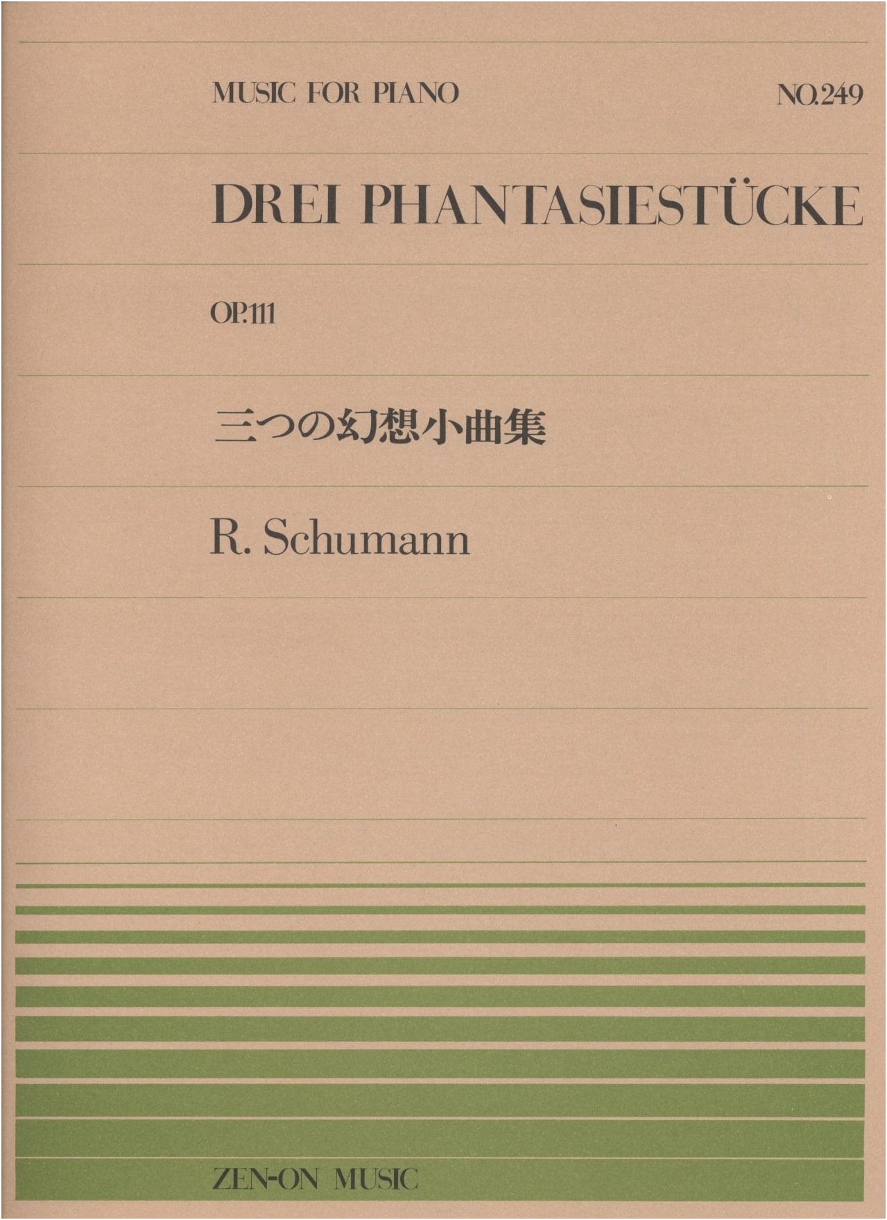 Schumann: Three Fantasy Pieces for Piano - Zen-On Piano Piece No. 249
