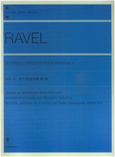Ravel: Complete Piano Works Vol. 1 (Zen-On Piano Library)