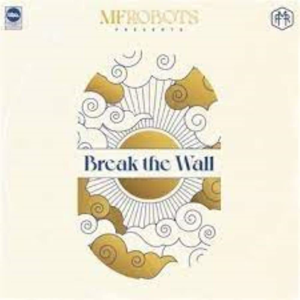 BREAK THE WALL