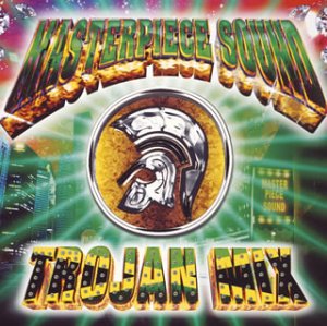 MASTERPIECE SOUND PRESENTS TROJAN MIX