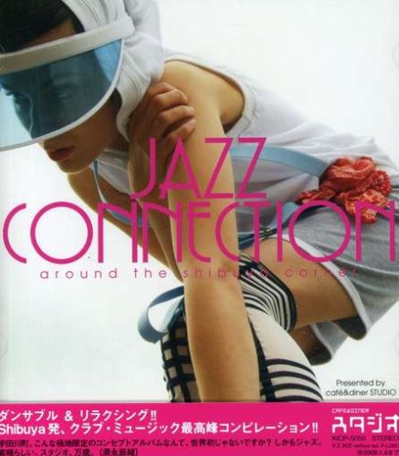 JAZZ CONNECTION~around the Shibuya corner~ presented by cafe&diner STUDIO
