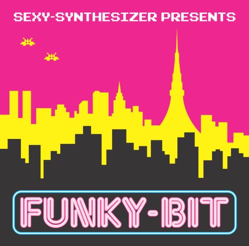 SEXY-SYNTHESIZER PRESENTS FUNKY