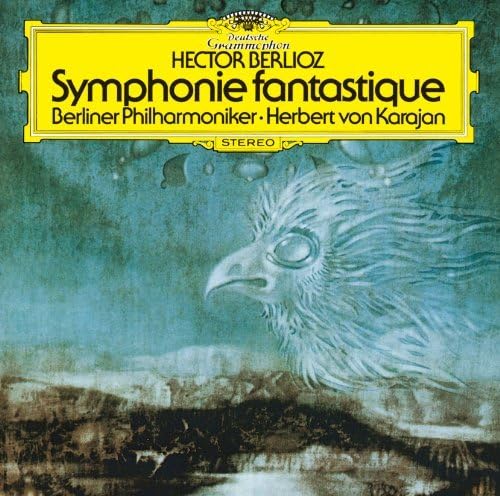 Berlioz: Symphonie Fantastique
