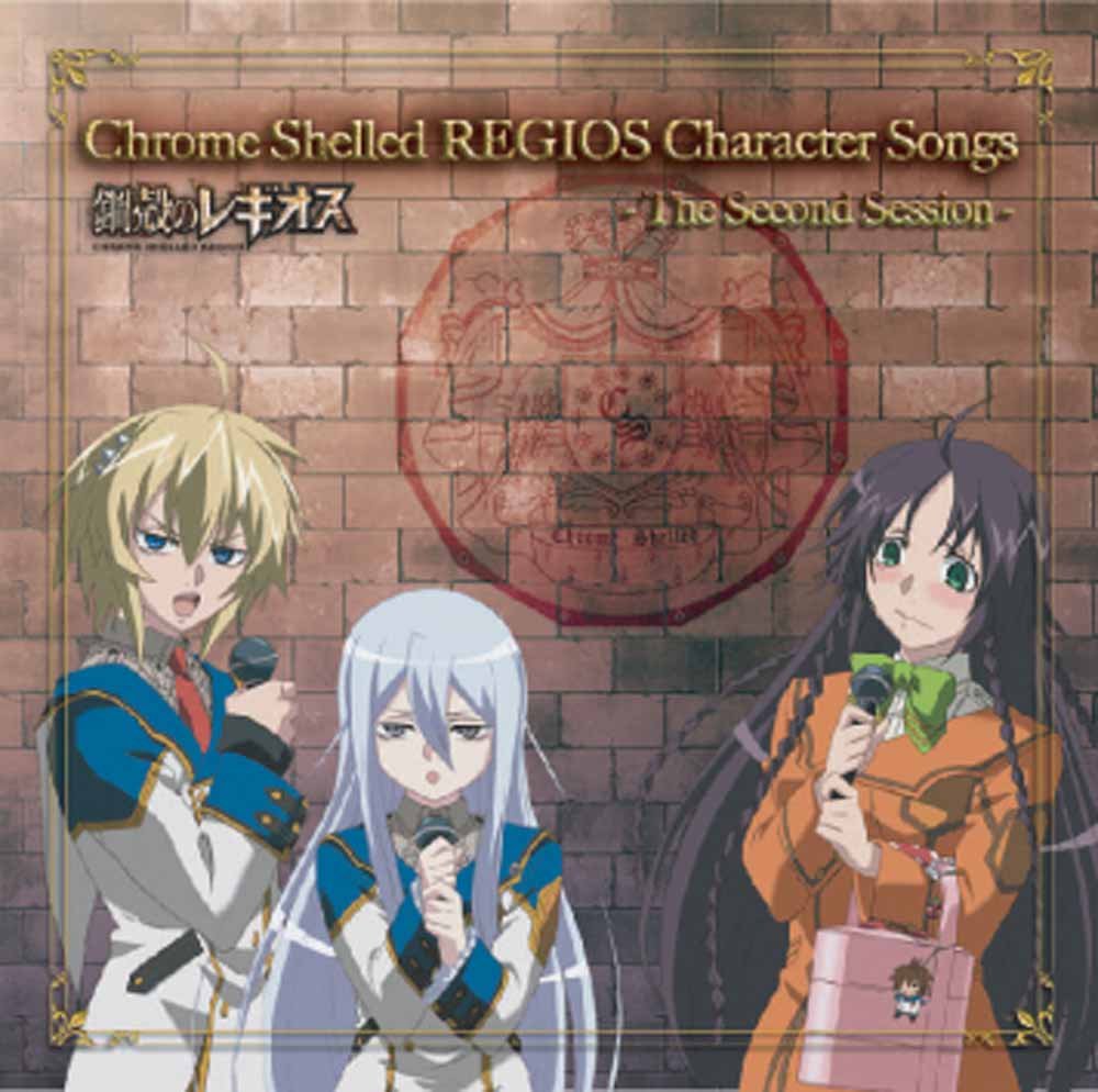 Chrome Shelled REGIOS Character Songs - The Second Session -