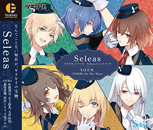Tsukiuta.Series Seleas Unit Song (Seleas) (Original Soundtrack)
