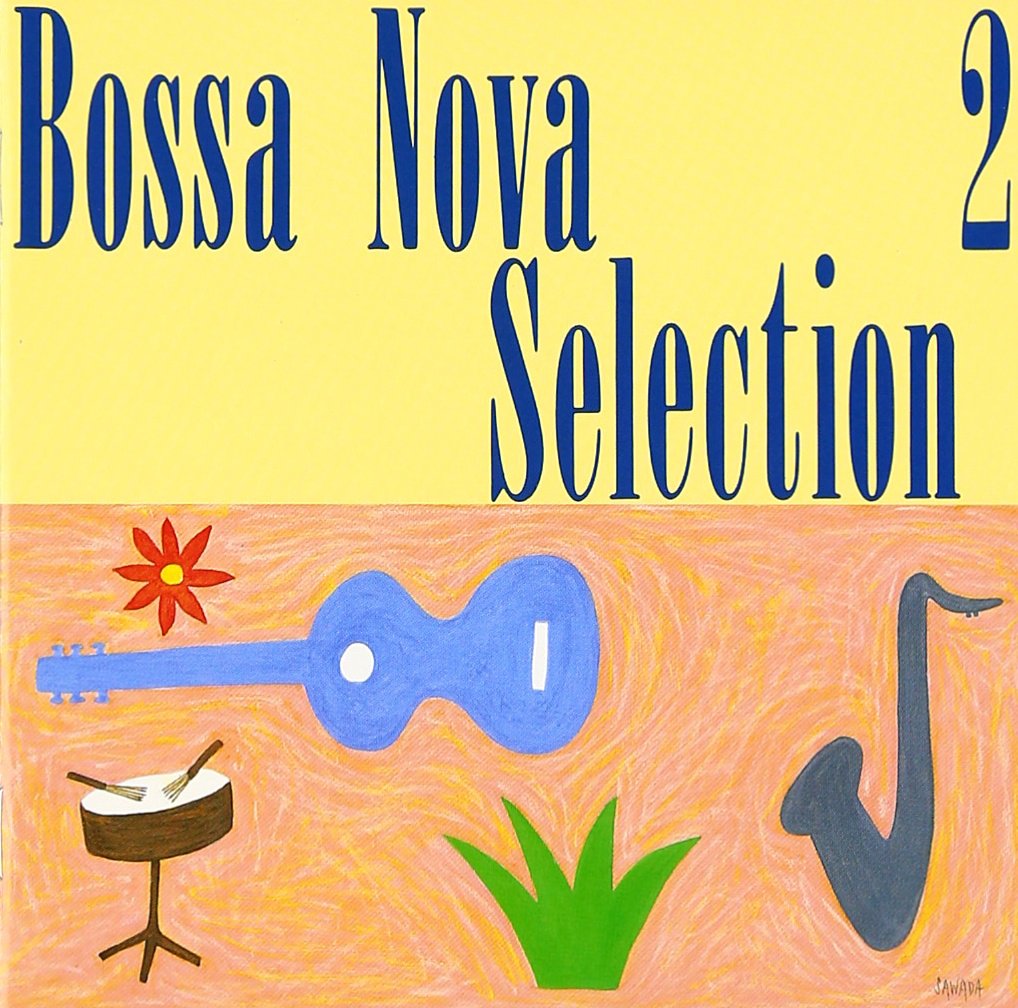 Bosa Nova Selection 2