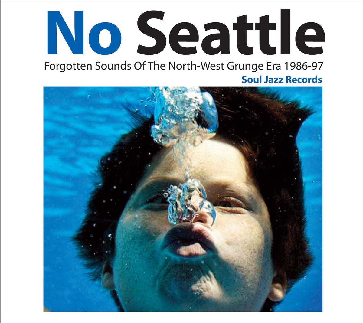 No Seattle Forgotten Sounds Of The North-West Grunge Era 1986-97