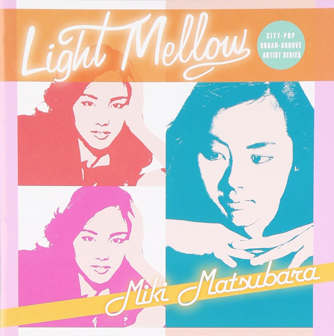 LIGHT MELLOW MIKI MATSUBARA