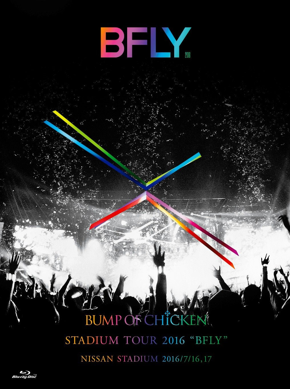 BUMP OF CHICKEN STADIUM TOUR 2016 “BFLY"NISSAN STADIUM 2016/7/16,17(LIVE Blu-ray)