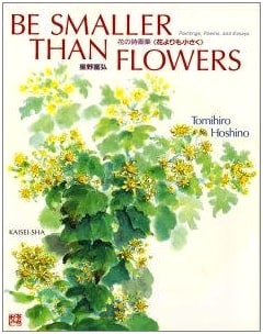 Be Smaller Than Flowers: Paintings, Poems, and Essays