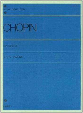 Frederic Chopin: Mazurkas Sheet Music - Zen-on Piano Library Edition