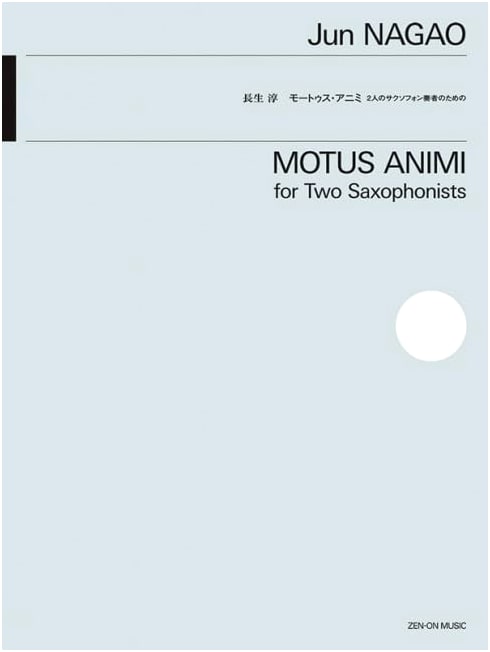 Motus Animi for Two Saxophone Players by Nagao Jun