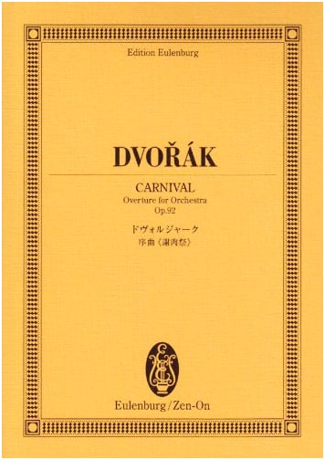 Dvorak: Carnival Overture, Op. 92 (Eulenburg Miniature Score)