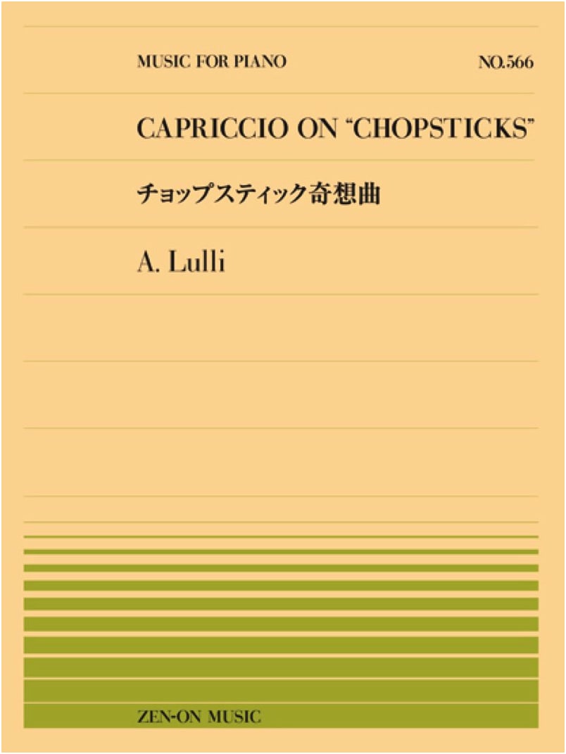 Zen-on Piano Piece 566: Chopsticks Capriccio (Lully)