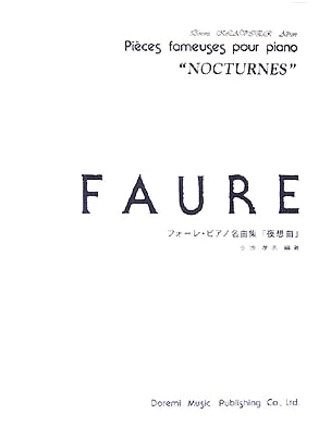 Fauré Piano Masterpiece Collection: Nocturnes (DOREMI Clavier Album)