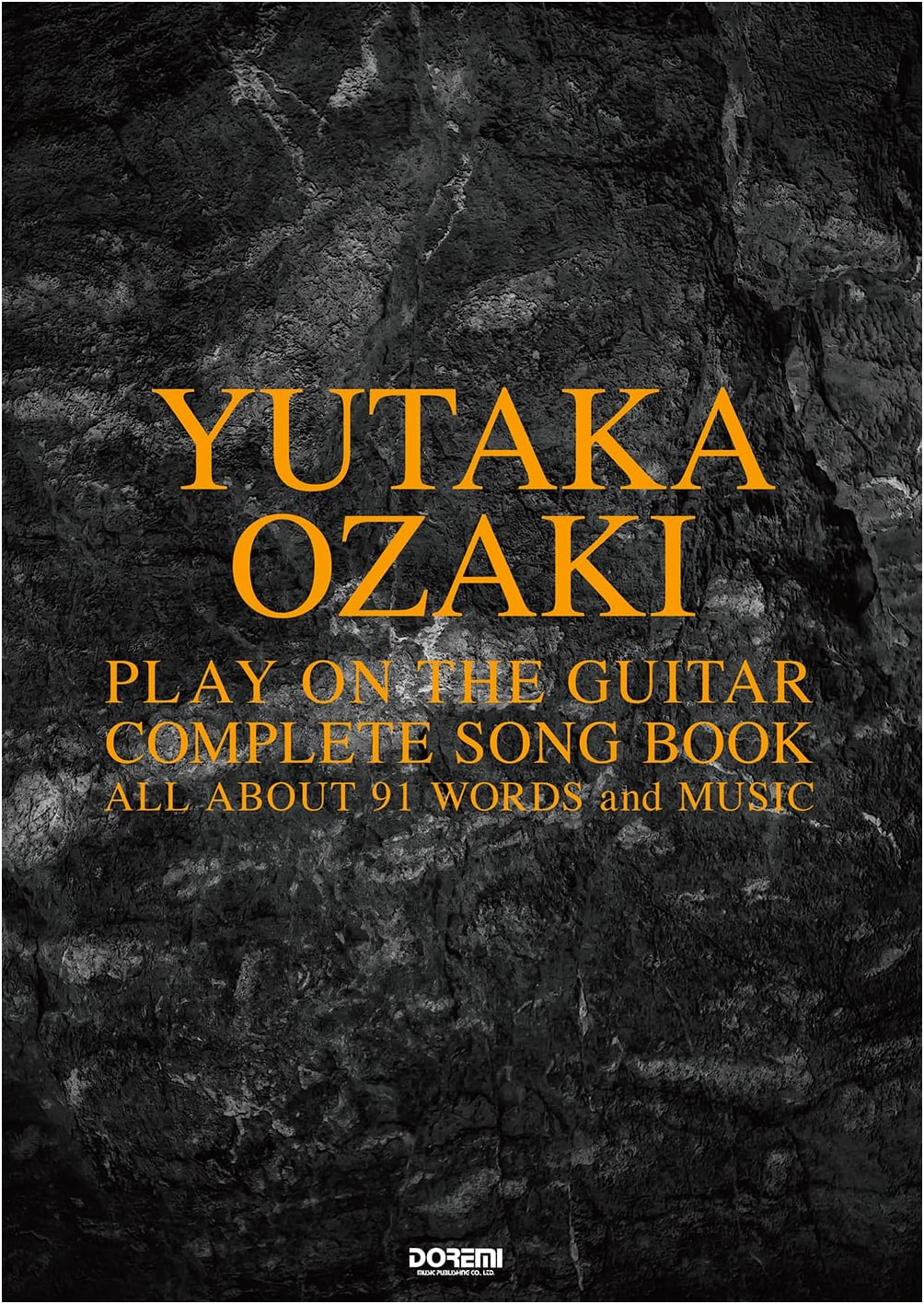 Yutaka Ozaki: Complete Guitar & Vocal Songbook (All About)