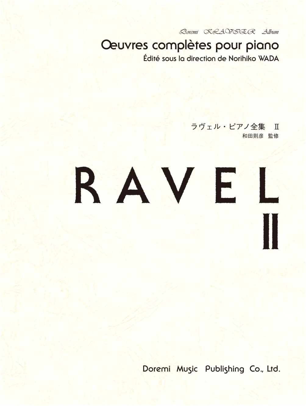 Ravel Piano Works Vol. 2 (Doremi Clavier Album Series)