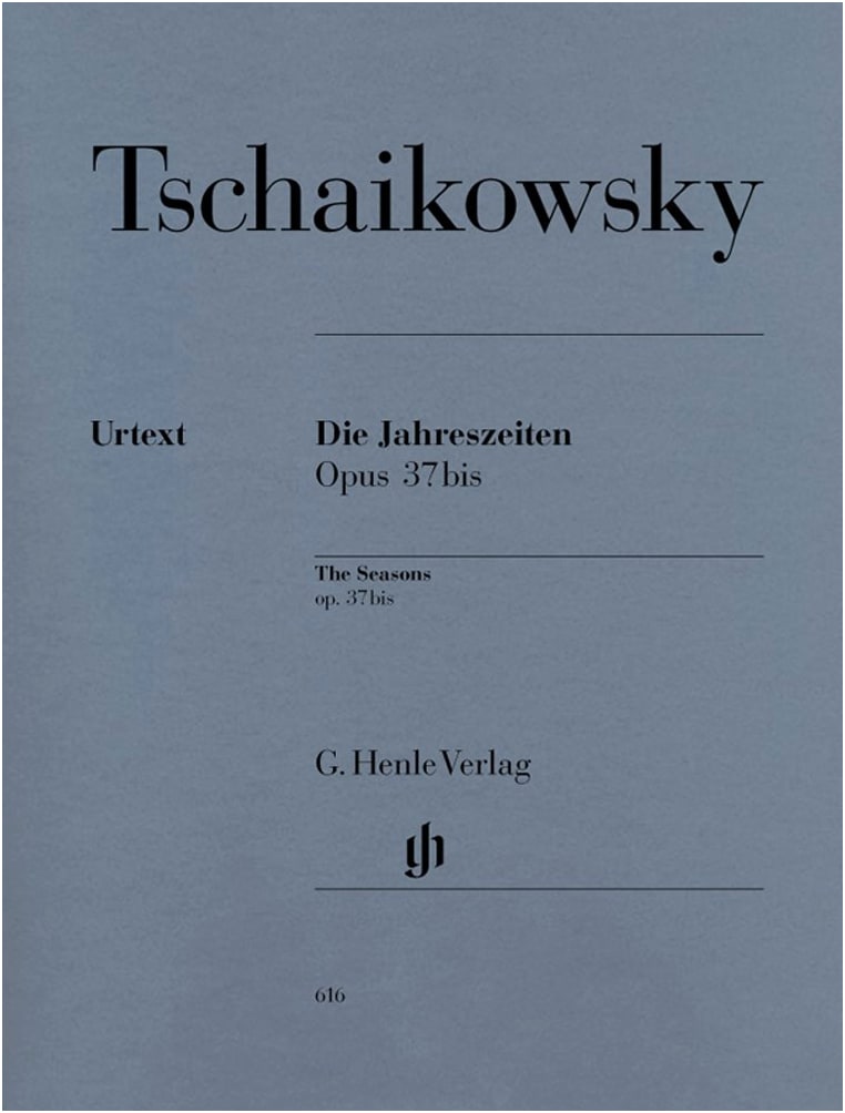 Tchaikovsky: The Seasons, Op. 37a, Henle Urtext Edition