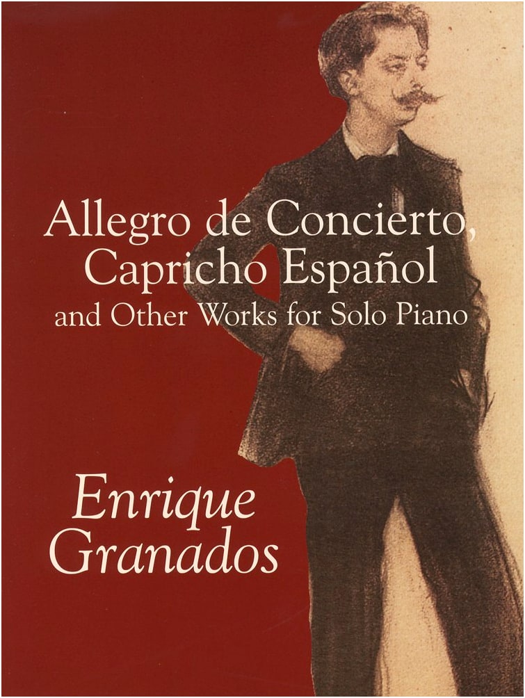 Granados: Allegro de Concierto, Capricho Español, and Other Piano Works