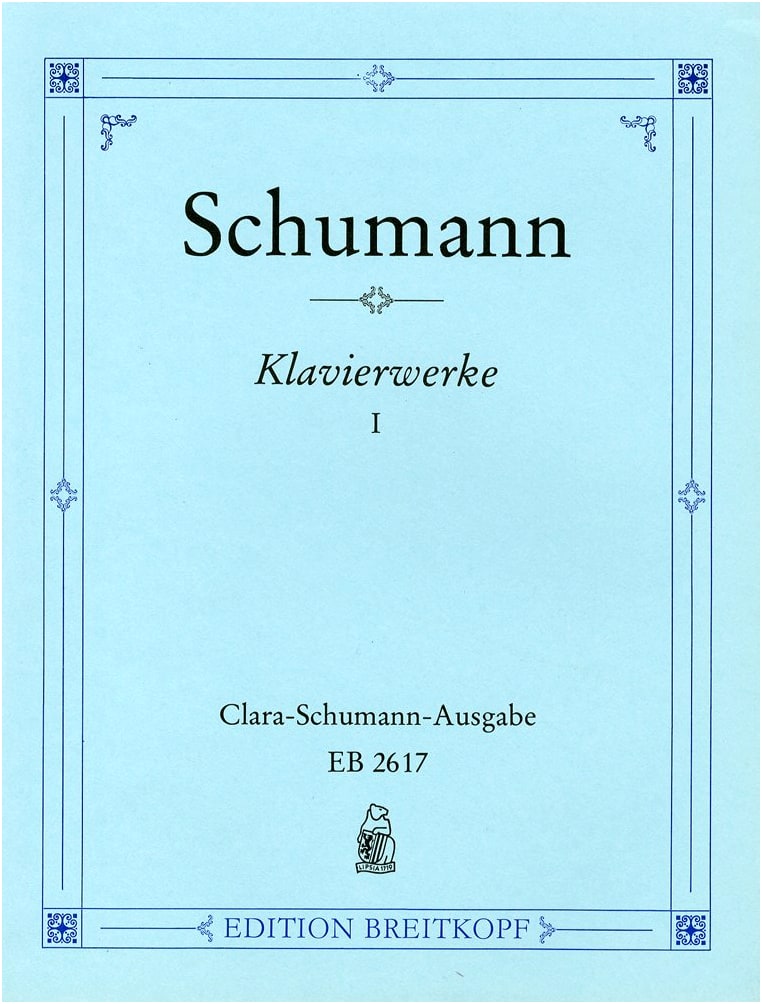 Schumann: Piano Works Collection Vol. 1 - Op.1-8, Edited by Clara Schumann & Kempff