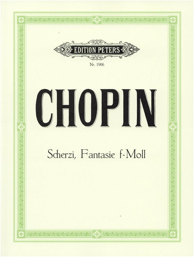 Chopin: Fantaisie in F Minor & Scherzos for Piano Solo (Peters Edition)
