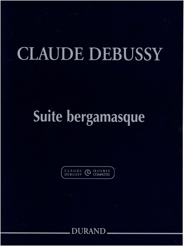 Claude Debussy: Bergamasque Suite - New Edition from Complete Works for Piano Solo