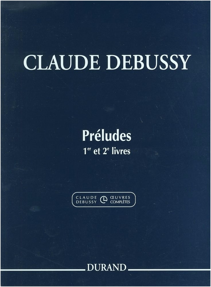 Debussy: Préludes Collection, Books 1 & 2 - New Edition for Piano Solo