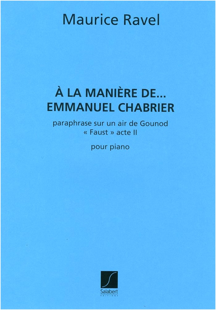 Ravel: A la Chabrier / Salabert / Piano Solo Sheet Music