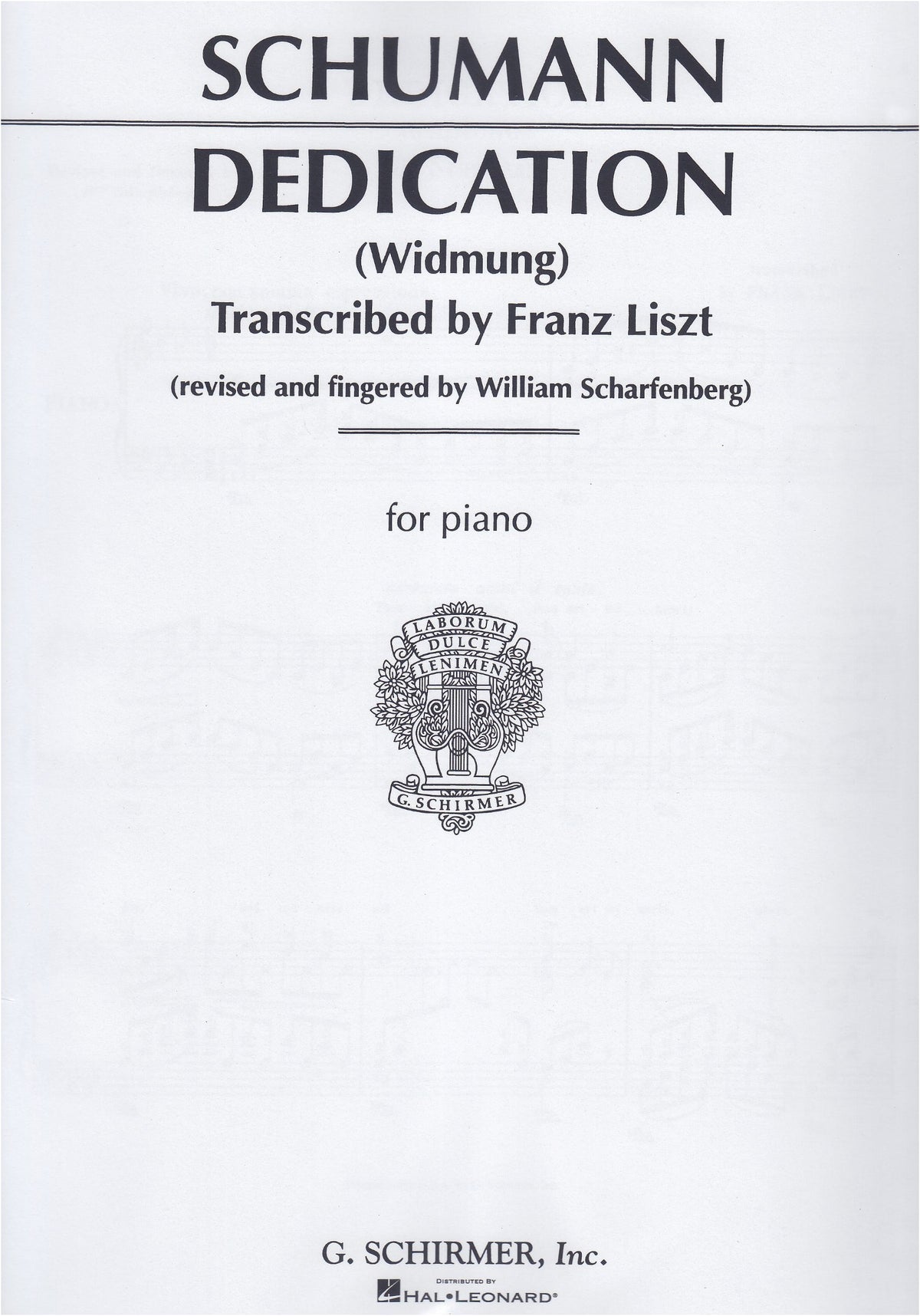 Schumann: Widmung Op. 25/1 / Piano Arrangement by Liszt / Schirmer Edition / Piano Solo