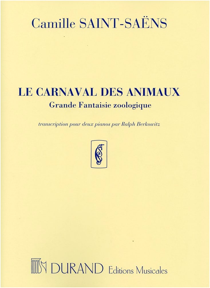 Saint-Saëns: The Carnival of the Animals - Arranged for Two Pianos, Four Hands