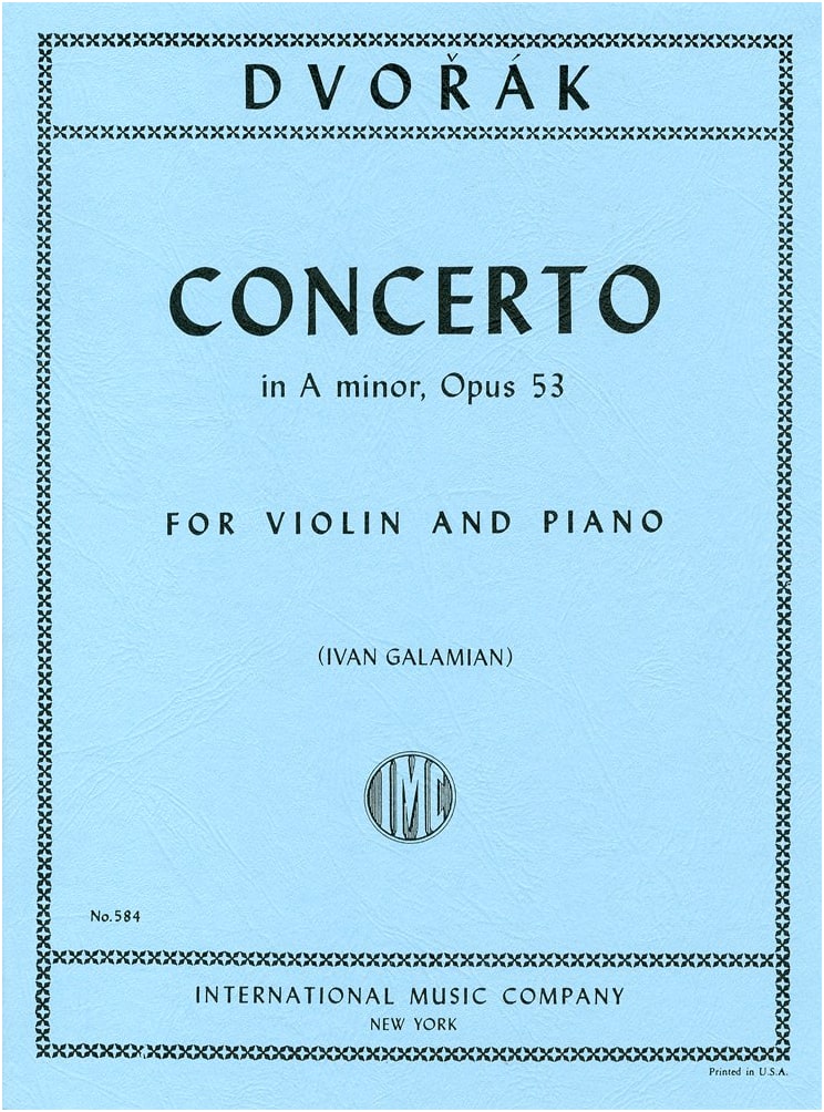 Dvořák: Violin Concerto in A Minor, Op. 53 (Galamian Ed.) - Solo w/ Piano Accomp.