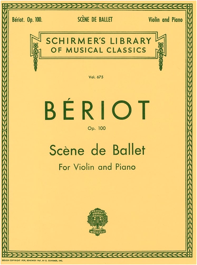 Bériot: Ballet Scenes Op.100 - Violin Solo Sheet Music with Piano Accompaniment (Schirmer)