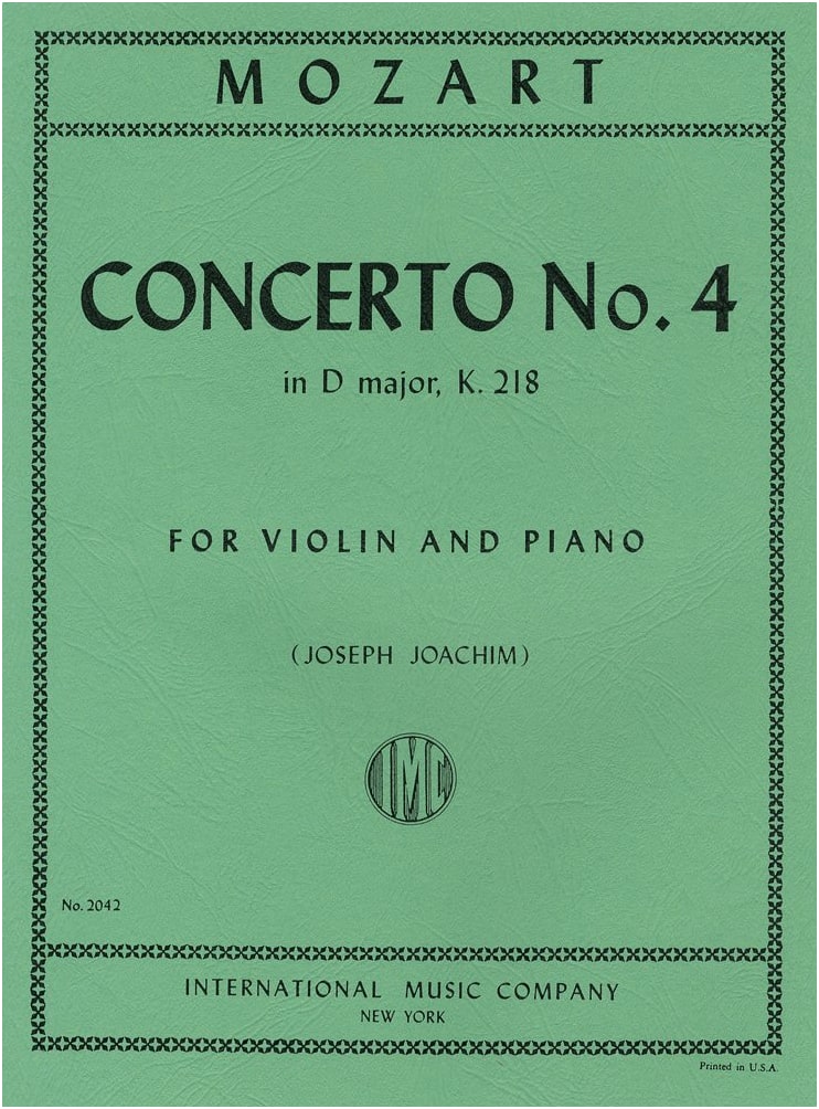 Mozart: Violin Concerto No. 4 in D Major, KV 218 / Joachim Edition (with Cadenzas) / Solo Score with Piano Accompaniment