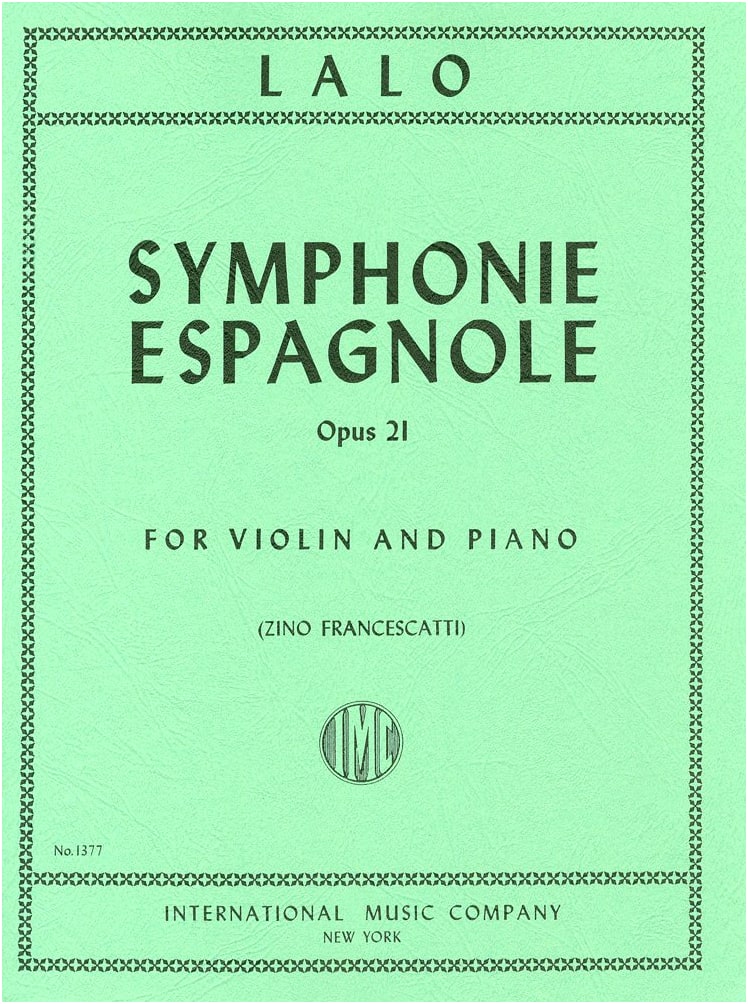 Lalo: Symphonie espagnole Op. 21 - Violin Solo Sheet Music with Piano Accompaniment (Francescatti Edition)
