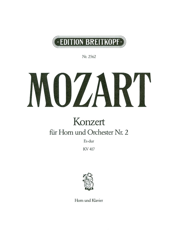 Mozart: Horn Concerto No. 2 in E-flat Major, KV 417/Kling Ed. for E-flat & F Horns