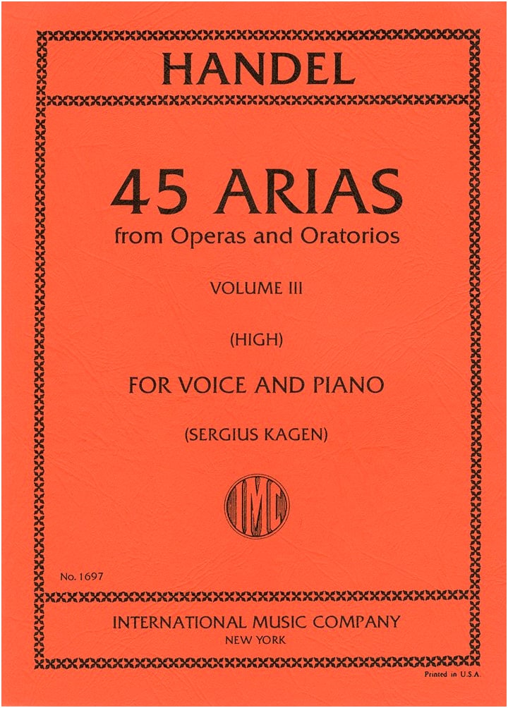 Handel: 45 Arias from Operas and Oratorios (for High Voice) Vol. 3 with Piano Accompaniment