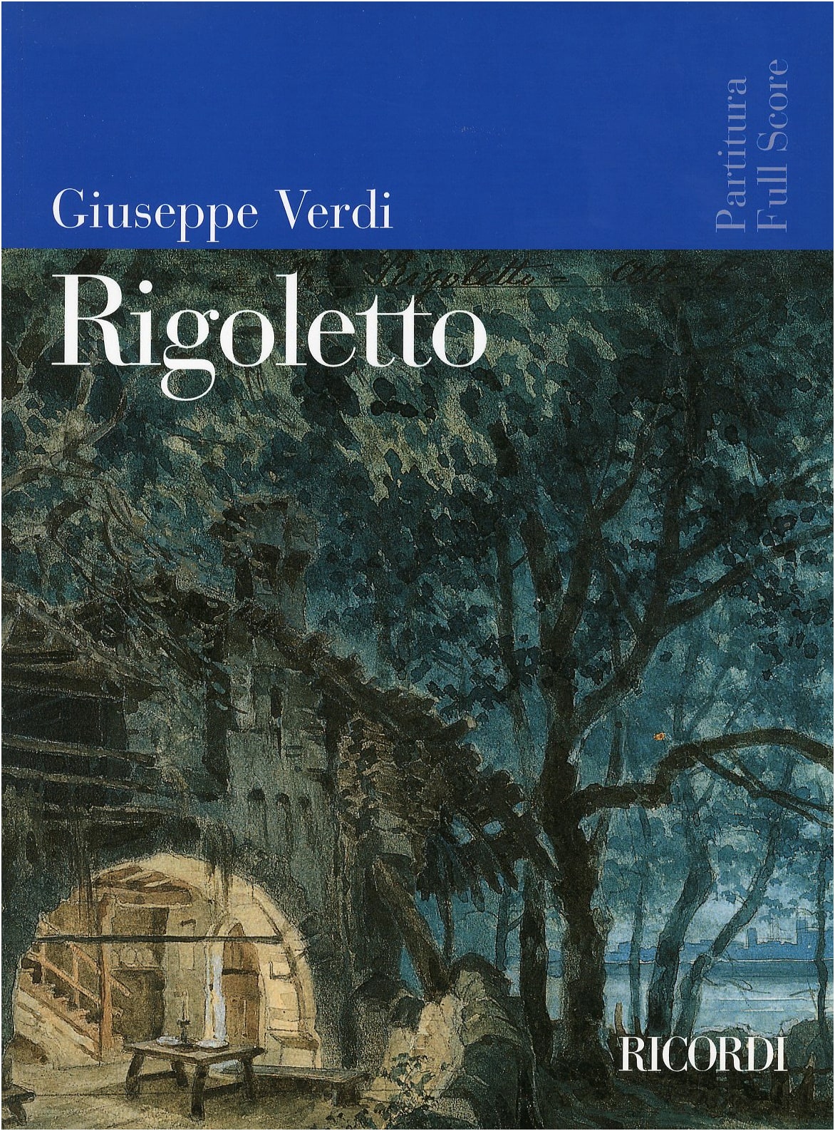 Verdi: Opera 'Rigoletto' - Complete Score by Ricordi (Full Version)