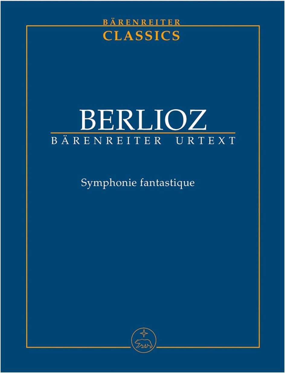 Berlioz: Symphonie fantastique Op.14 - Bärenreiter New Complete Edition Study Score