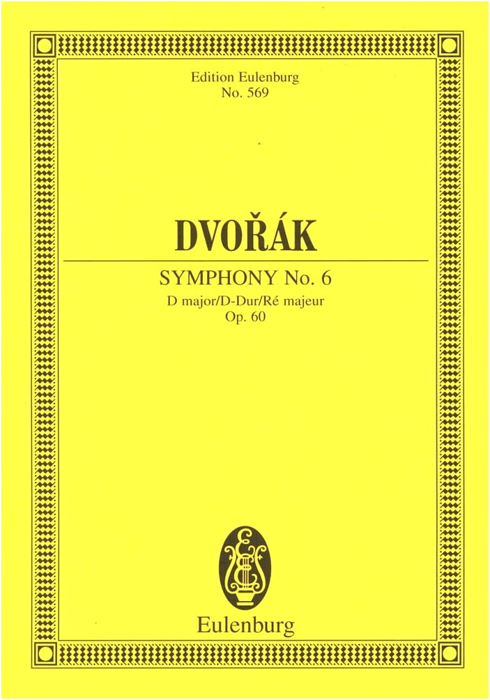 Dvořák: Symphony No. 6 in D Major, Op. 60 - Eulenburg Miniature Score