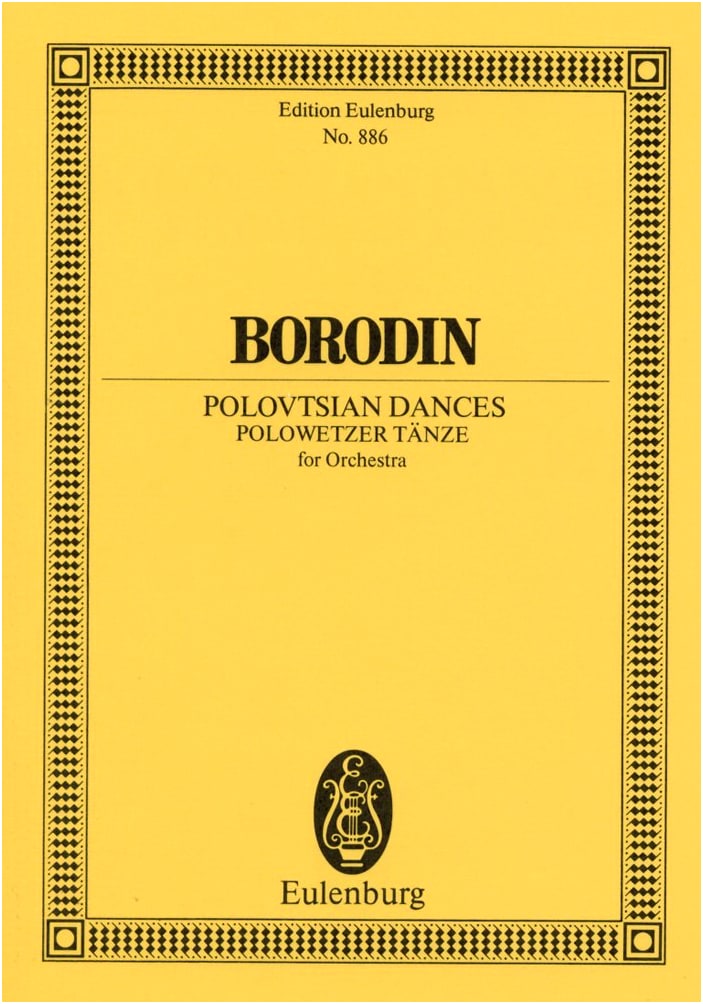 Borodin: Polovtsian Dances from Prince Igor (Eulenburg Miniature Score)
