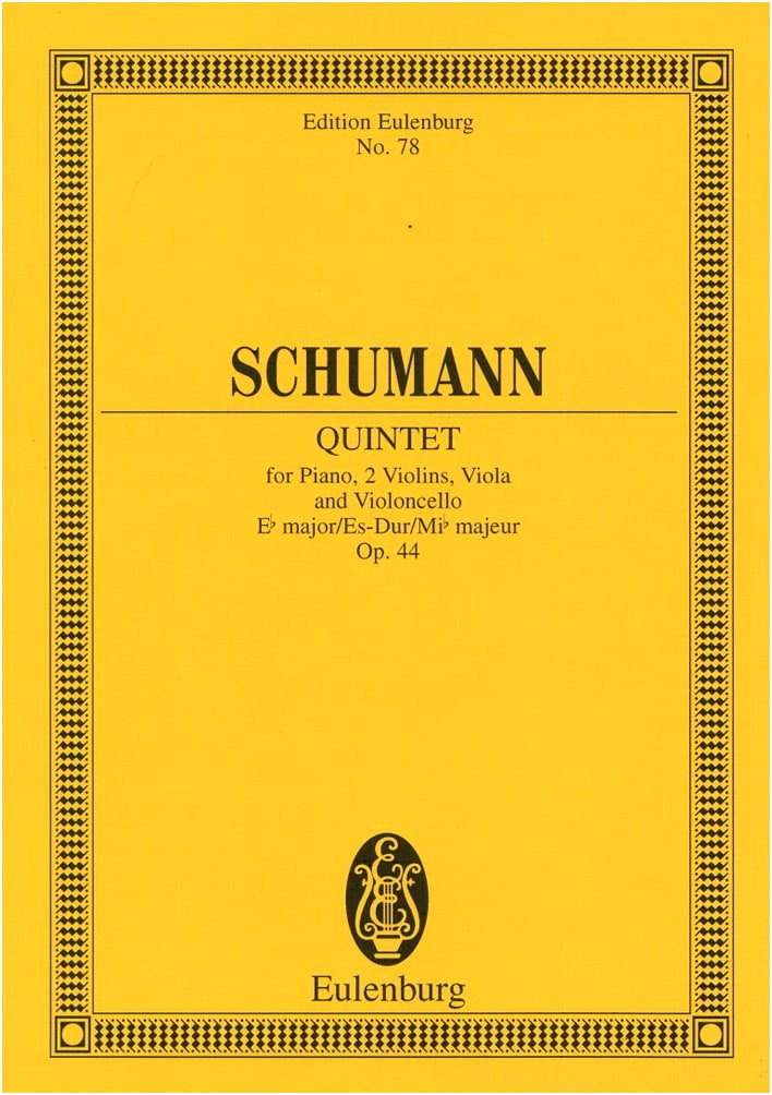 Schumann: Piano Quintet in E-flat Major, Op. 44 (Eulenburg Miniature Score)