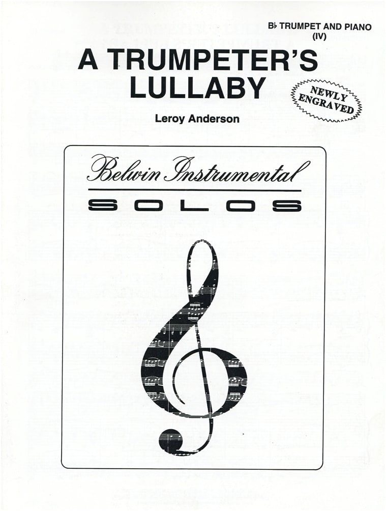 Anderson, L.: Lullaby for a Trumpeter (Arranged for Solo with Piano Accompaniment)
