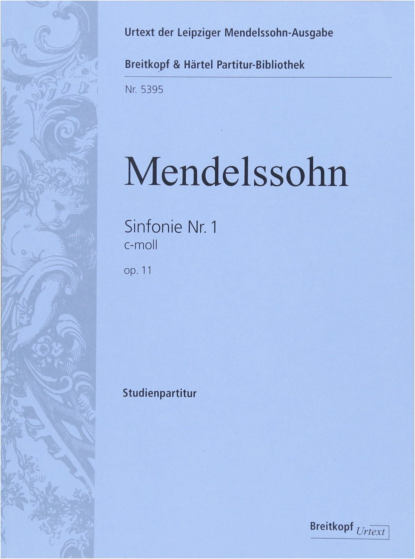 Mendelssohn: Symphony No. 1 in C Minor, Op. 11 - Breitkopf & Härtel Score