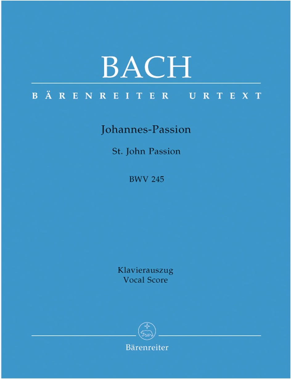 J. S. Bach: St. John Passion BWV 245, Urtext Choral Vocal Score (German/English)
