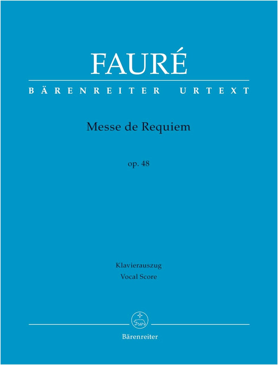 Fauré: Requiem Op. 48 for SATB Choir (Latin), Edited by Stahl/Stegemann