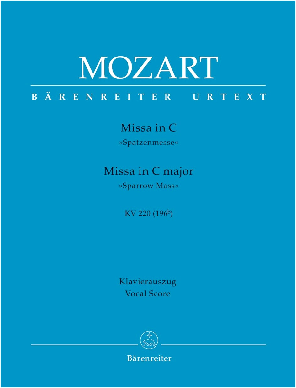 Mozart: Missa Brevis in C Major, KV 220 'Spatzenmesse' (Latin) - New Mozart Edition