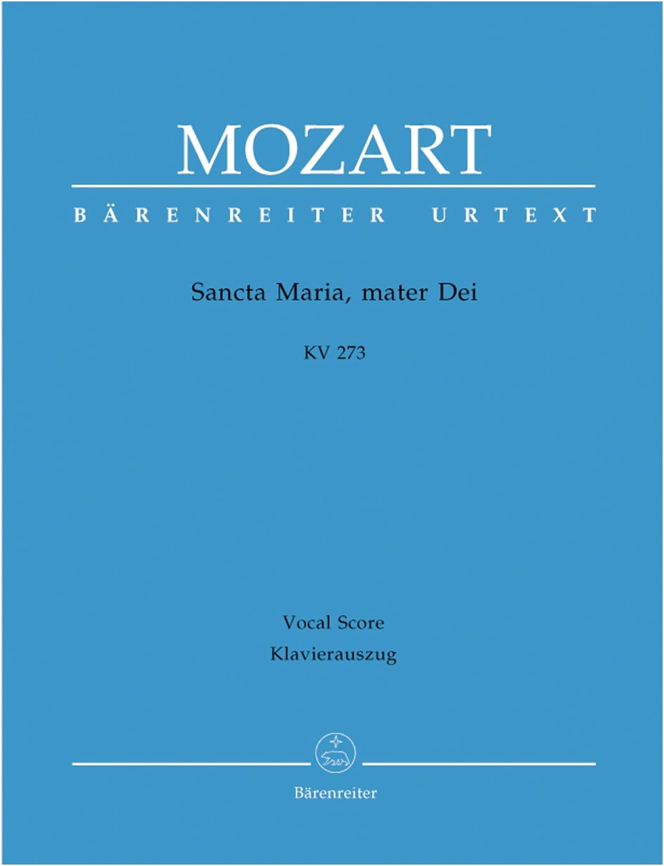 Mozart: Gradual for the Feast of the Blessed Virgin Mary, 'Sancta Maria, Mater Dei' KV 273