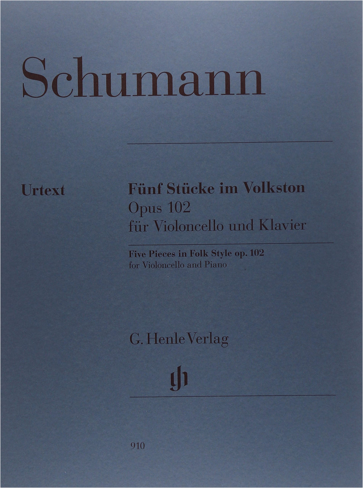 Schumann: 5 Pieces in Folk Style, Op. 102 for Cello and Piano (Henle Urtext Edition)