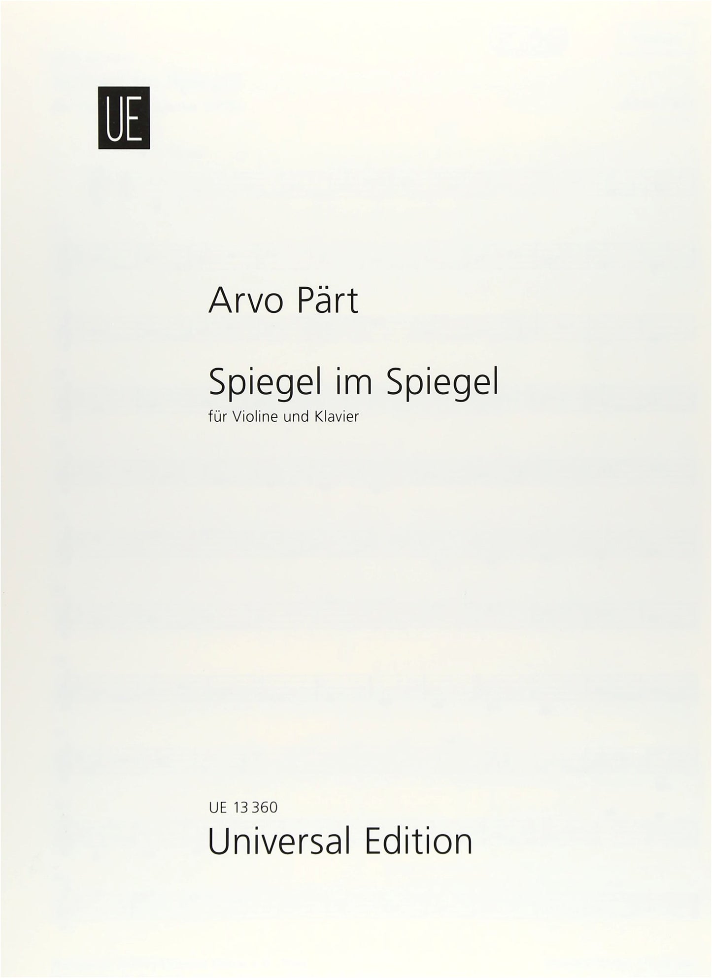Pärt: Spiegel im Spiegel / Universal Edition / For Violin and Piano